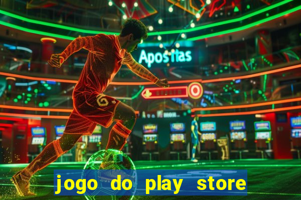 jogo do play store que ganha dinheiro de verdade